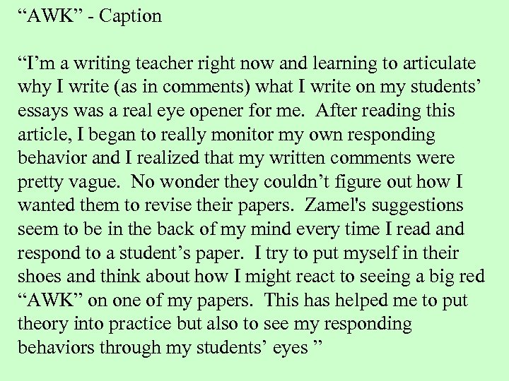 “AWK” - Caption “I’m a writing teacher right now and learning to articulate why