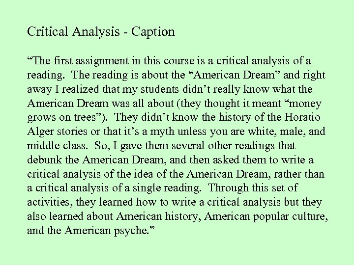 Critical Analysis - Caption “The first assignment in this course is a critical analysis