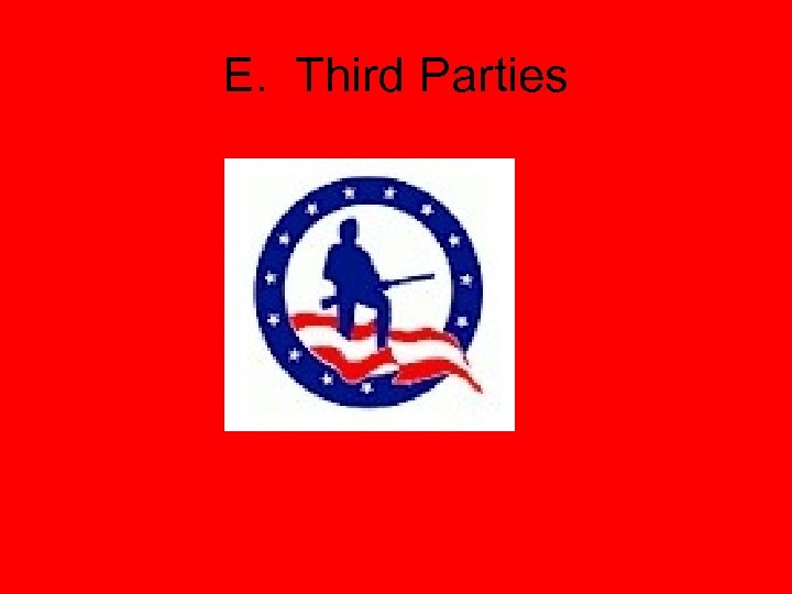 E. Third Parties 