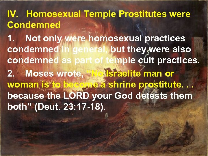IV. Homosexual Temple Prostitutes were Condemned 1. Not only were homosexual practices condemned in