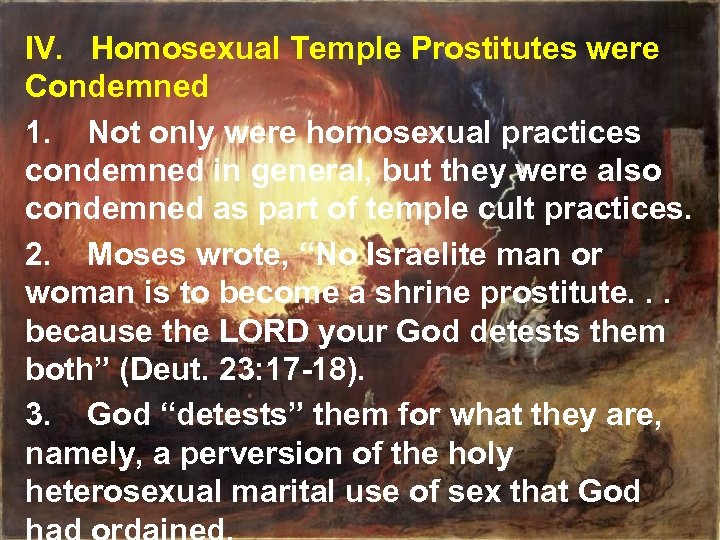 IV. Homosexual Temple Prostitutes were Condemned 1. Not only were homosexual practices condemned in