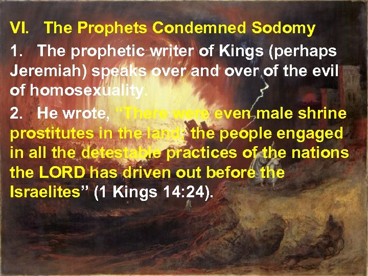 VI. The Prophets Condemned Sodomy 1. The prophetic writer of Kings (perhaps Jeremiah) speaks
