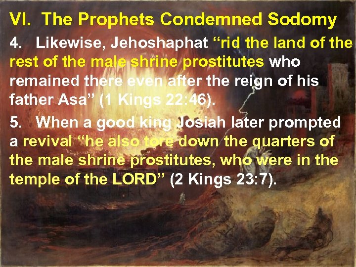 VI. The Prophets Condemned Sodomy 4. Likewise, Jehoshaphat “rid the land of the rest