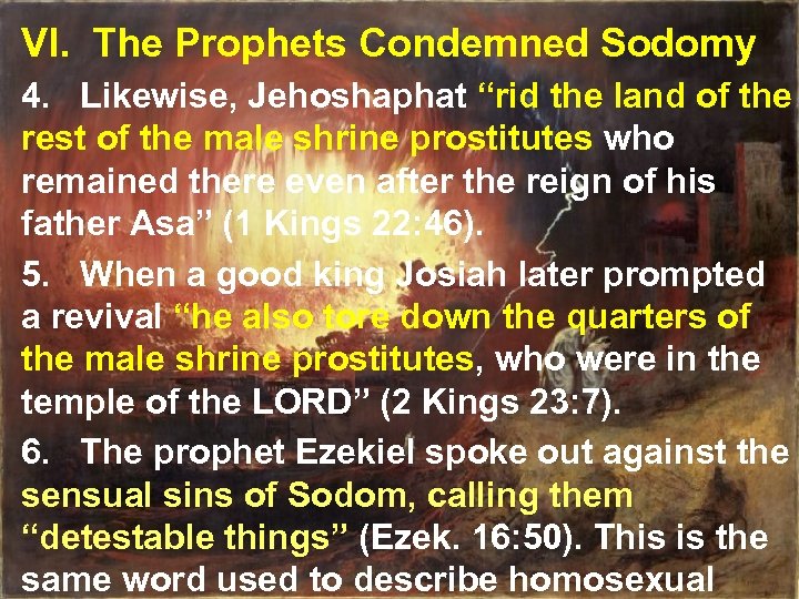 VI. The Prophets Condemned Sodomy 4. Likewise, Jehoshaphat “rid the land of the rest