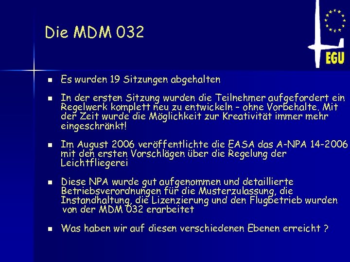 Die MDM 032 n n n Es wurden 19 Sitzungen abgehalten In der ersten