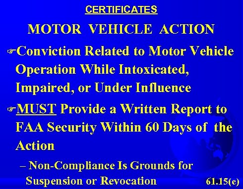 CERTIFICATES MOTOR VEHICLE ACTION FConviction Related to Motor Vehicle Operation While Intoxicated, Impaired, or