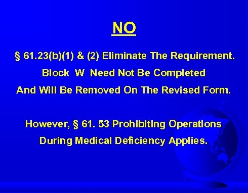 NO § 61. 23(b)(1) & (2) Eliminate The Requirement. Block W Need Not Be