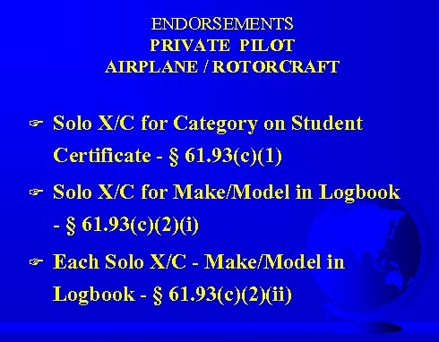 ENDORSEMENTS PRIVATE PILOT AIRPLANE / ROTORCRAFT F Solo X/C for Category on Student Certificate