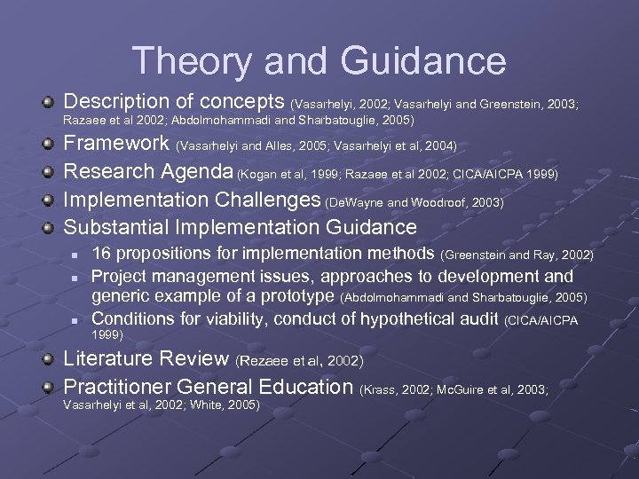 Theory and Guidance Description of concepts (Vasarhelyi, 2002; Vasarhelyi and Greenstein, 2003; Razaee et