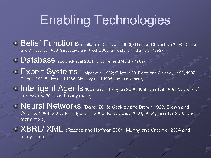 Enabling Technologies Belief Functions (Dutta and Srivastava 1993; Gillett and Srivastava 2000; Shafer and