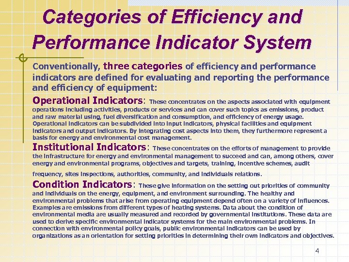 Categories of Efficiency and Performance Indicator System Conventionally, three categories of efficiency and performance