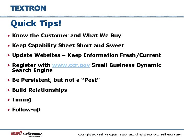 Quick Tips! • Know the Customer and What We Buy • Keep Capability Sheet