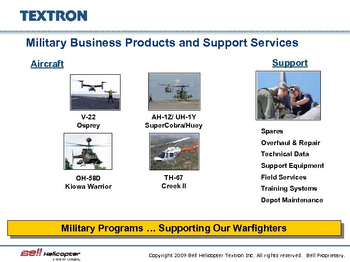 Military Business Products and Support Services Support Aircraft V-22 Osprey AH-1 Z/ UH-1 Y