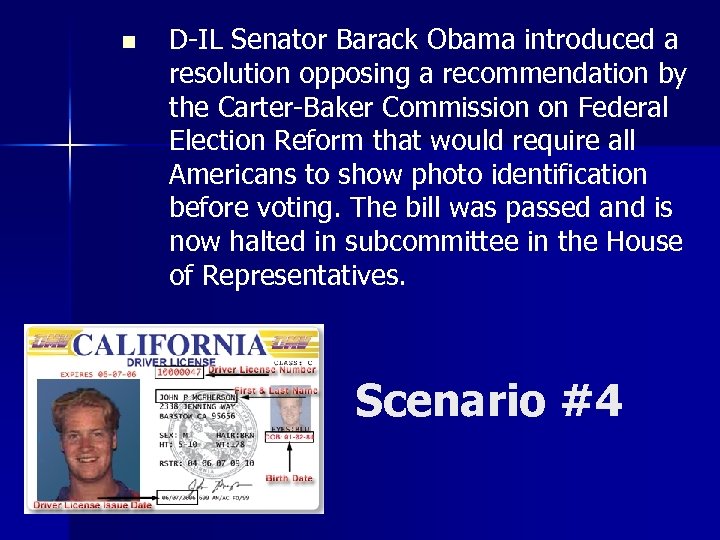 n D-IL Senator Barack Obama introduced a resolution opposing a recommendation by the Carter-Baker