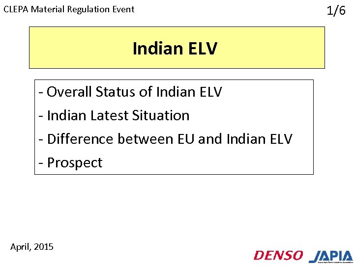 CLEPA Material Regulation Event Indian ELV - Overall Status of Indian ELV - Indian