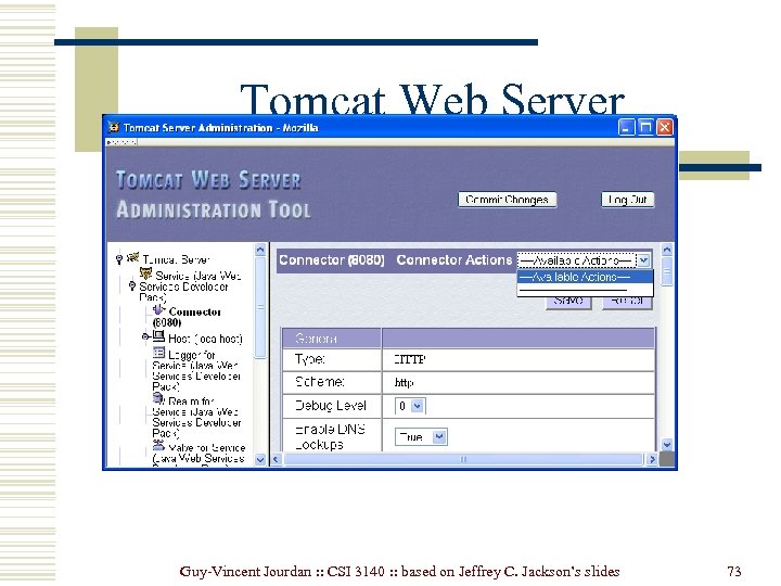 Tomcat Web Server Guy-Vincent Jourdan : : CSI 3140 : : based on Jeffrey