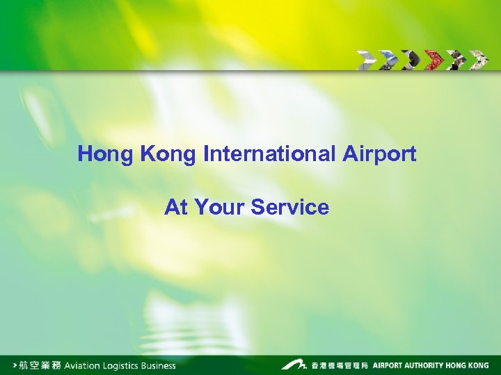Hong Kong International Airport At Your Service 