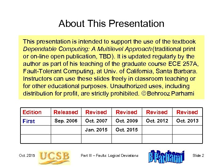 About This Presentation This presentation is intended to support the use of the textbook