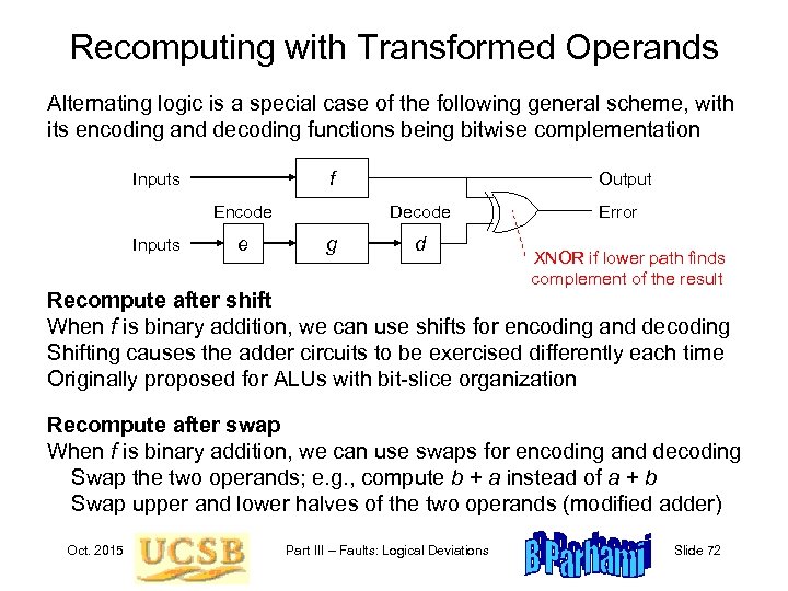 Recomputing with Transformed Operands Alternating logic is a special case of the following general