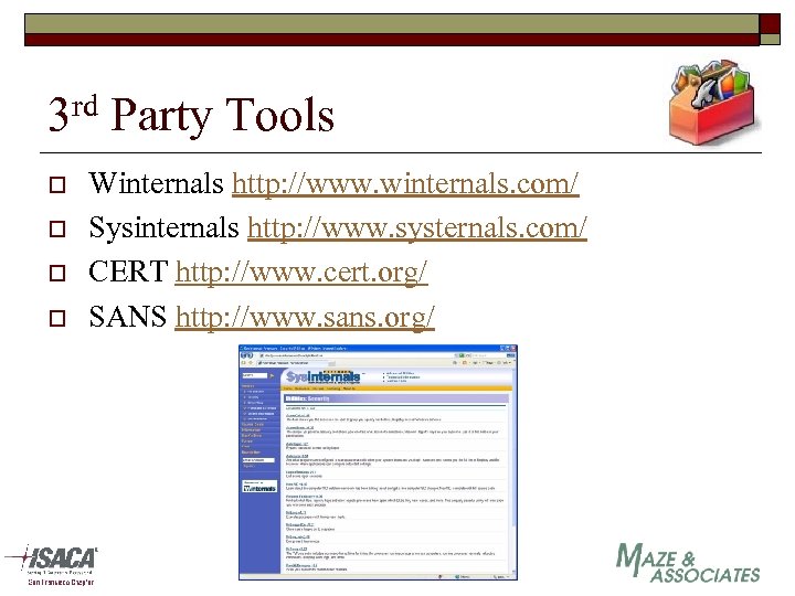 3 rd Party Tools o o Winternals http: //www. winternals. com/ Sysinternals http: //www.