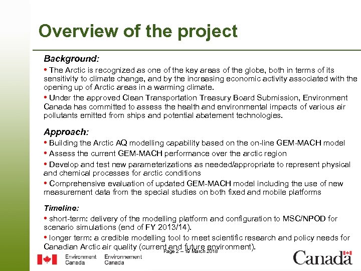 Overview of the project Background: • The Arctic is recognized as one of the