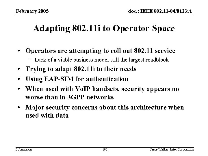 February 2005 doc. : IEEE 802. 11 -04/0123 r 1 Adapting 802. 11 i