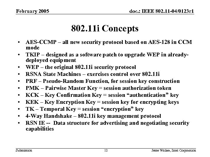 February 2005 doc. : IEEE 802. 11 -04/0123 r 1 802. 11 i Concepts