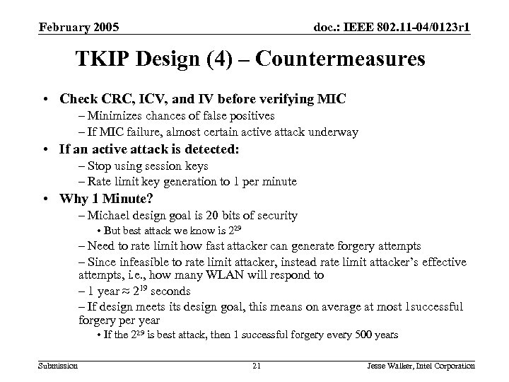 February 2005 doc. : IEEE 802. 11 -04/0123 r 1 TKIP Design (4) –