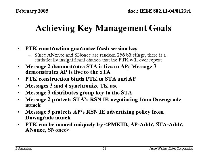 February 2005 doc. : IEEE 802. 11 -04/0123 r 1 Achieving Key Management Goals