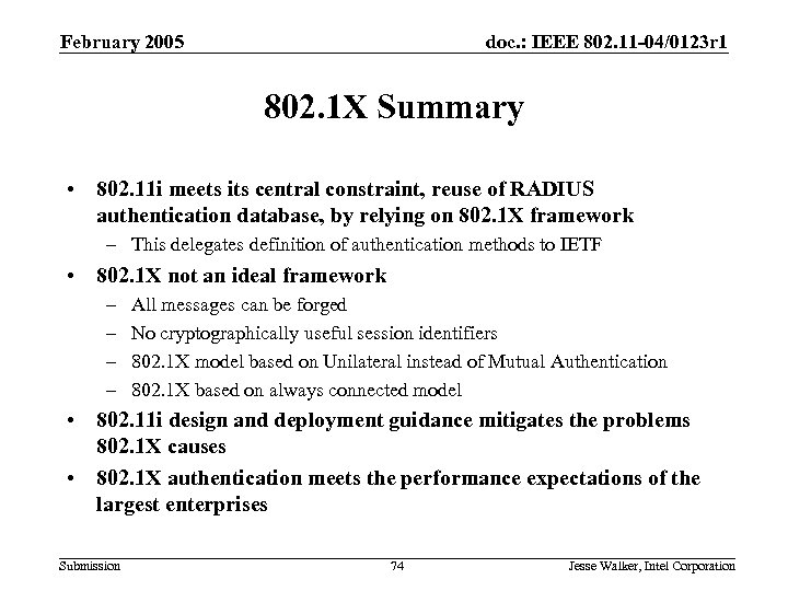 February 2005 doc. : IEEE 802. 11 -04/0123 r 1 802. 1 X Summary