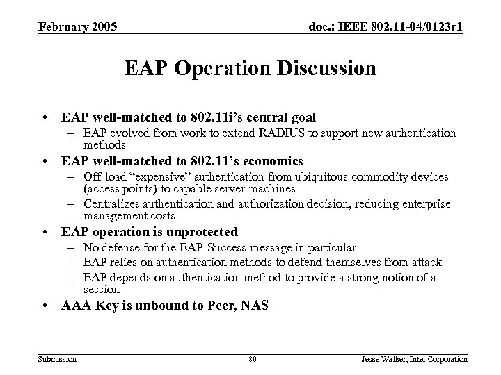 February 2005 doc. : IEEE 802. 11 -04/0123 r 1 EAP Operation Discussion •