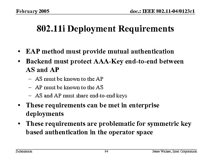 February 2005 doc. : IEEE 802. 11 -04/0123 r 1 802. 11 i Deployment