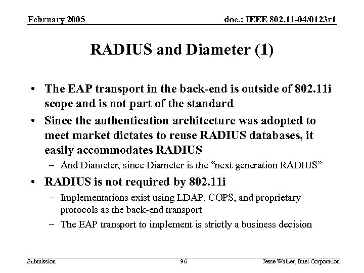 February 2005 doc. : IEEE 802. 11 -04/0123 r 1 RADIUS and Diameter (1)