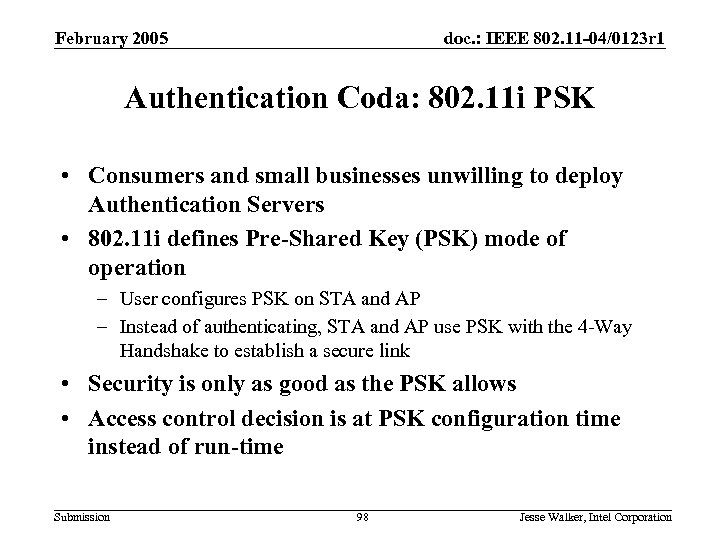 February 2005 doc. : IEEE 802. 11 -04/0123 r 1 Authentication Coda: 802. 11