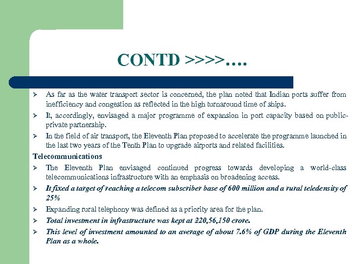 CONTD >>>>…. As far as the water transport sector is concerned, the plan noted