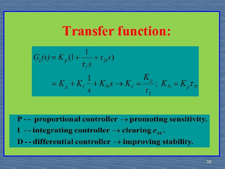 Transfer function: 38 