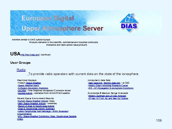 Activities similar to DIAS outside Europe Products delivered in the scientific, commercial and industrial