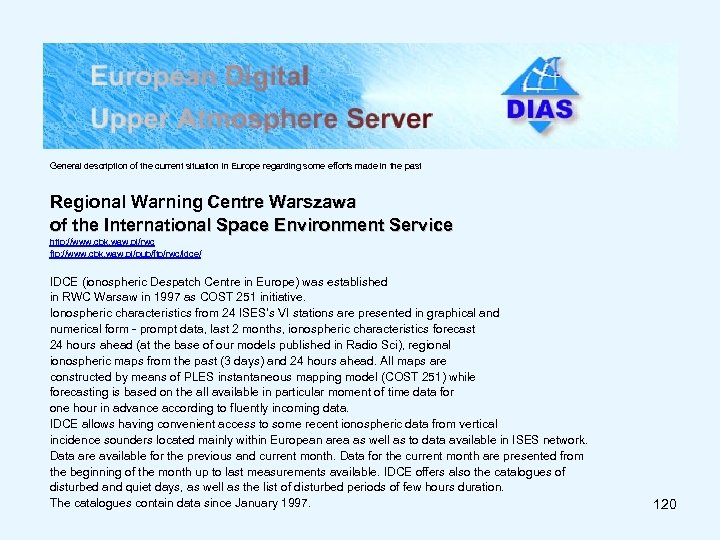 General description of the current situation in Europe regarding some efforts made in the