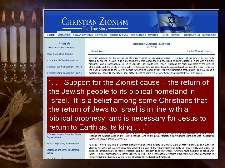 “. . . Support for the Zionist cause – the return of the Jewish