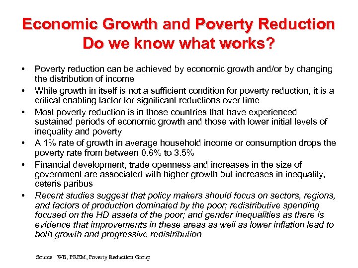 Economic Growth and Poverty Reduction Do we know what works? • • • Poverty