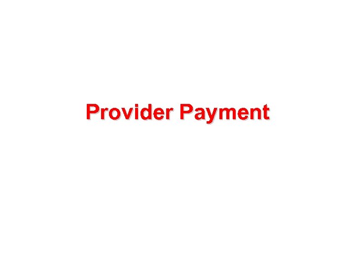 Provider Payment 