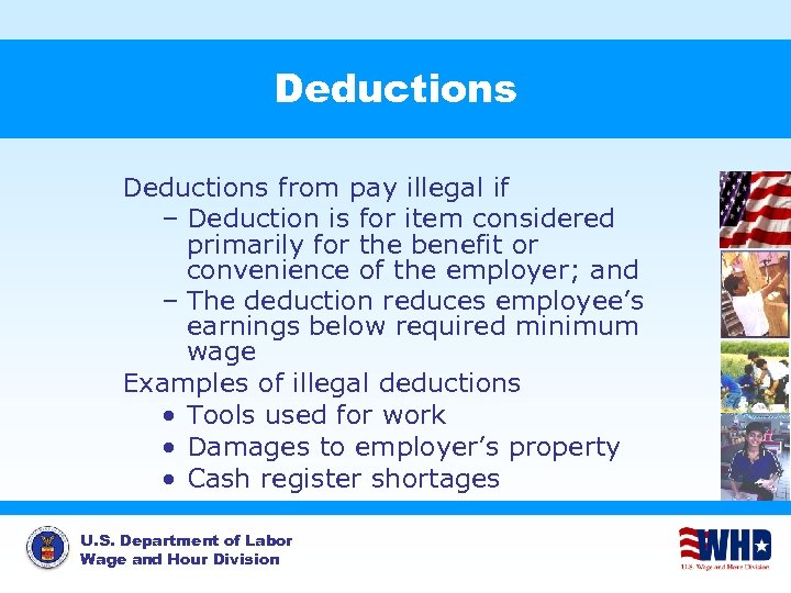 Deductions from pay illegal if – Deduction is for item considered primarily for the
