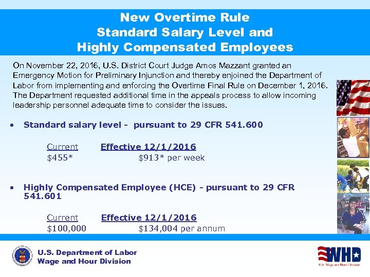 New Overtime Rule Standard Salary Level and Highly Compensated Employees On November 22, 2016,