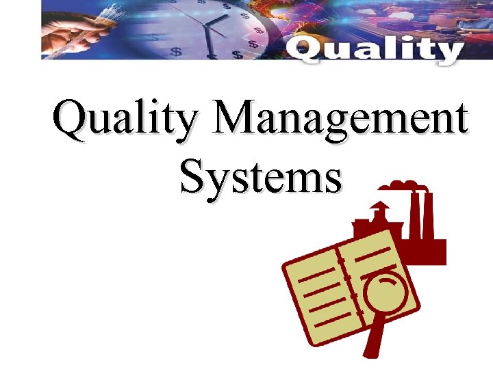 Quality Management Systems 