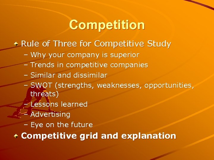 Competition Rule of Three for Competitive Study – Why your company is superior –