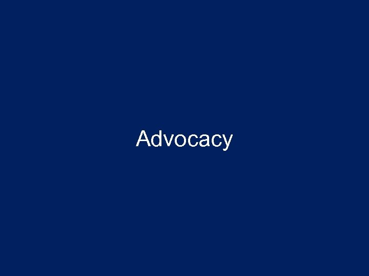 Advocacy 