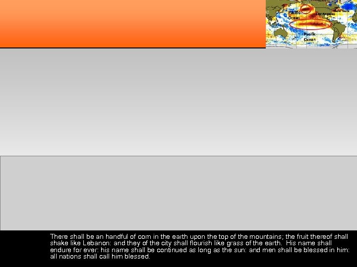 There shall be an handful of corn in the earth upon the top of