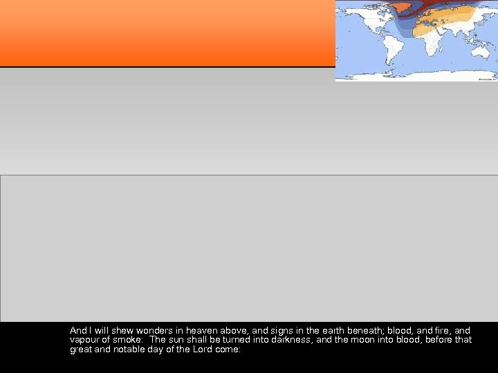 And I will shew wonders in heaven above, and signs in the earth beneath;