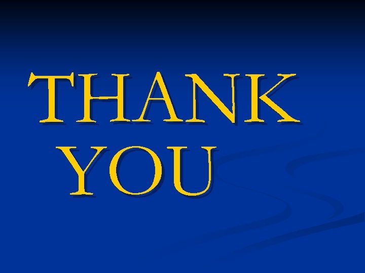 THANK YOU 