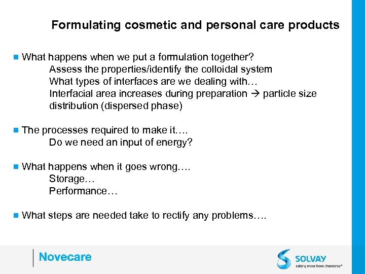 Formulating cosmetic and personal care products g What happens when we put a formulation